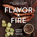 Flavor by Fire Cookbook