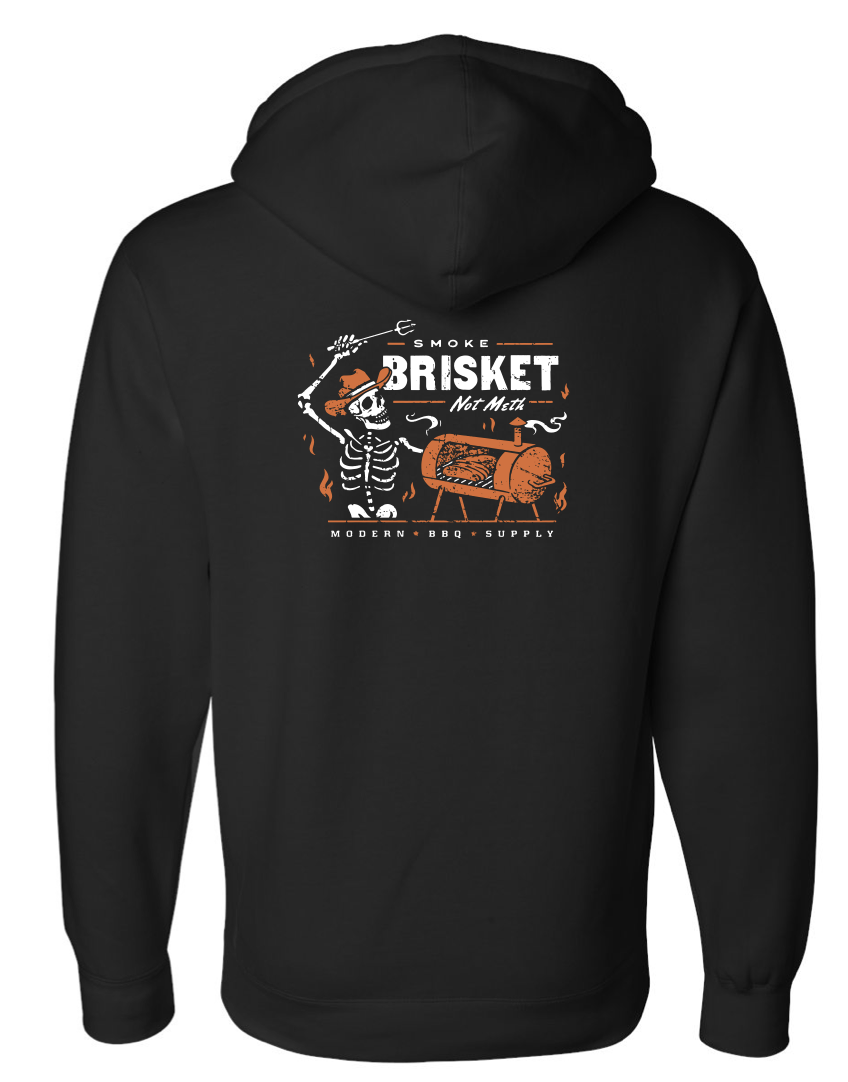 Modern BBQ Supply - Smoke Brisket, Not Meth Sweatshirt