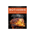 Rotisserie Grilling Cookbook