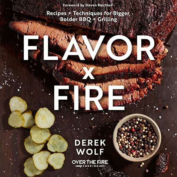 Flavor by Fire Cookbook Derek Wolf Modern BBQ Supply